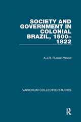 9780860783336-0860783332-Society and Government in Colonial Brazil, 1500–1822 (Variorum Collected Studies)