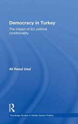 9780415566988-0415566983-Democracy in Turkey: The Impact of EU Political Conditionality (Routledge Studies in Middle Eastern Politics)