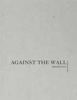 9781941701003-1941701000-Marlene Dumas: Against the Wall
