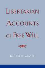 9780195306422-0195306422-Libertarian Accounts of Free Will
