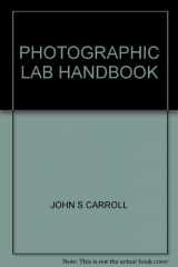 9780817424862-0817424865-Photographic lab handbook