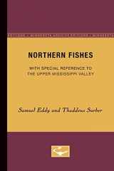 9780816657551-0816657556-Northern Fishes: With special reference to the upper Mississippi valley (Minnesota Archive Editions)