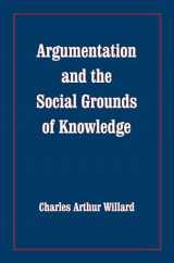 9780817355685-0817355685-Argumentation and the Social Grounds of Knowledge