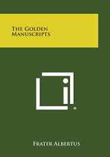9781494029890-1494029898-The Golden Manuscripts