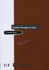9780816649242-0816649243-Radical Thought in Italy: A Potential Politics (Theory Out Of Bounds)