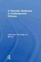 9781138999527-1138999520-A Thematic Dictionary of Contemporary Chinese
