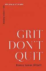 9781400336210-140033621X-Grit Don't Quit: Developing Resilience and Faith When Giving Up Isn't an Option