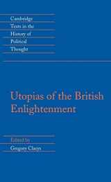 9780521430845-0521430844-Utopias of the British Enlightenment (Cambridge Texts in the History of Political Thought)