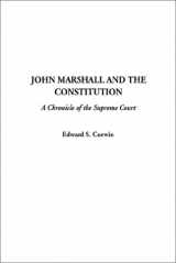 9781404311008-1404311009-John Marshall and the Constitution, a Chronicle of the Supreme Court
