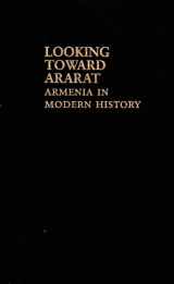 9780253355836-0253355834-Looking Toward Ararat: Armenia in Modern History