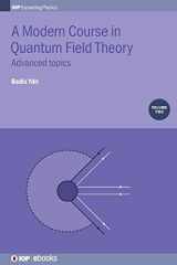 9780750314848-0750314842-Modern Course in Quantum Field Theory: Advanced Topics (Volume 2) (Programme: IOP Expanding Physics, Volume 2)