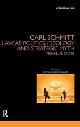 9780415478502-0415478502-Carl Schmitt: Law as Politics, Ideology and Strategic Myth (Nomikoi: Critical Legal Thinkers)