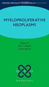 9780198744214-0198744218-Oxford Specialist Handbook: Myeloproliferative Neoplasms (Oxford Specialist Handbooks in Oncology)