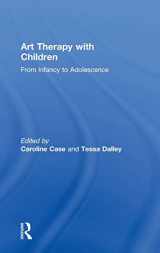9780415386296-0415386292-Art Therapy with Children: From Infancy to Adolescence