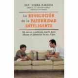 9789681341879-9681341872-La revolucion de la paternidad inteligente / the Revolution of Intelligent Parenthood (Spanish Edition)
