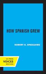 9780520306851-0520306856-How Spanish Grew