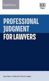 9781035314829-1035314827-Professional Judgment for Lawyers (Elgar Guides to Professional Skills for Lawyers)