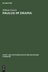 9783111075860-3111075869-Paulus im Drama (Stoff- und Motivgeschichte der deutschen Literatur, 13) (German Edition)