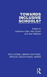 9781138603196-1138603198-Towards Inclusive Schools? (Routledge Library Editions: Special Educational Needs)