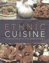9781405480307-1405480300-Ethnic Cuisine: 95 Great-Tasting Recipes From Around the World