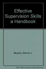 9781877948060-1877948063-Effective Supervision Skills a Handbook
