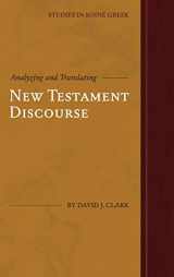 9781948048057-1948048051-Analyzing and Translating New Testament Discourse (Studies in Koine Greek)