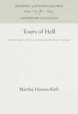 9780812278828-0812278828-Tours of Hell: An Apocalyptic Form in Jewish and Christian Literature (Anniversary Collection)