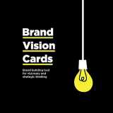 9789063696092-9063696094-Brand Vision Cards: Brand Building Tool for Visionary and Strategic Thinking (Creative Thinker's)