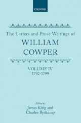 9780198126812-0198126816-The Letters and Prose Writings of William Cowper: Volume 4: Letters 1792-1799 (Letters & Prose Writings of William Cowper)