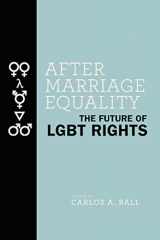 9781479883080-1479883085-After Marriage Equality: The Future of LGBT Rights