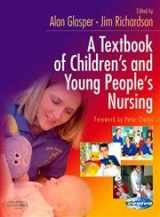 9780443074011-0443074011-A Textbook of Children's and Young People's Nursing