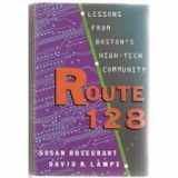 9780465046393-0465046398-Route 128: Lessons From Boston's High Tech Community