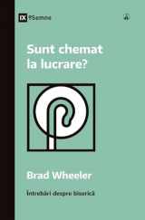 9781960877192-1960877194-Sunt chemat la lucrare? (Am I Called to Ministry?) (Romanian) (Church Questions (Romanian)) (Romanian Edition)