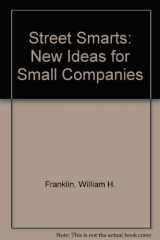 9780884062127-0884062120-Street Smarts: New Ideas for Small Companies