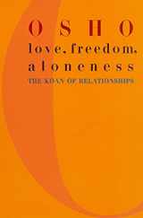 9780312291624-0312291620-Love, Freedom, Aloneness: The Koan of Relationships