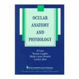 9781556423482-1556423489-Ocular Anatomy and Physiology (The Basic Bookshelf for Eyecare Professionals)