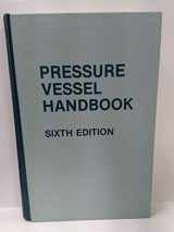 9780914458104-0914458108-Pressure vessel handbook
