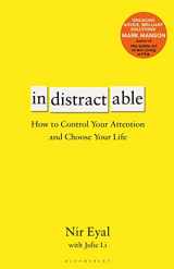 9781526619297-1526619296-Indistractable: How to Control Your Attention and Choose Your Life