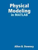 9780615185507-0615185509-Physical Modeling in MATLAB