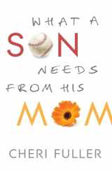 9780764210303-0764210300-What a Son Needs from His Mom