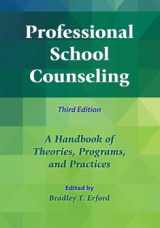 9781416406891-1416406891-Professional School Counseling: A Handbook of Theories, Programs, and Practices