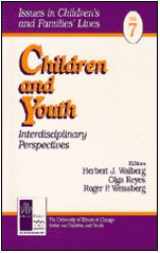 9780761909071-0761909079-Children and Youth: Interdisciplinary Perspectives (Issues in Children′s and Families′ Lives)