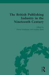 9780367565220-0367565226-The British Publishing Industry in the Nineteenth Century