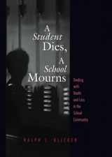 9781560327424-1560327421-A Student Dies, A School Mourns