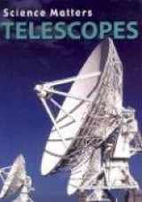 9781590360842-1590360842-Telescopes (Science Matters)