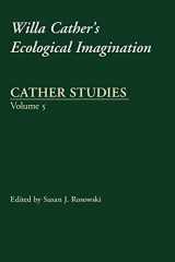 9780803264359-0803264356-Cather Studies, Volume 5: Willa Cather's Ecological Imagination