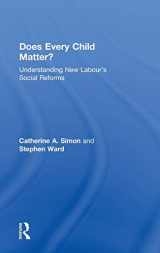 9780415495783-0415495784-Does Every Child Matter?: Understanding New Labour's Social Reforms
