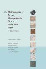 9780691114859-0691114854-The Mathematics of Egypt, Mesopotamia, China, India, and Islam: A Sourcebook