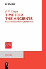 9783110751925-3110751925-Time for the Ancients: Measurement, Theory, Experience (Chronoi, 3)