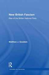9780415465007-0415465001-New British Fascism: Rise of the British National Party (Routledge Studies in Extremism and Democracy)